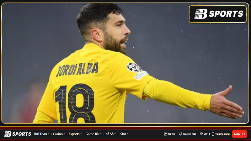 Barcelona được cho là sẵn sàng chia tay Jordi Alba trong kỳ chuyển nhượng mùa hè.