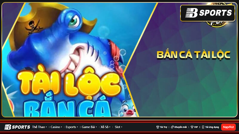 Bỏ túi cách chơi game bắn cá tài lộc giúp anh em luôn thắng Bỏ túi cách chơi game bắn cá tài lộc giúp anh em luôn thắng