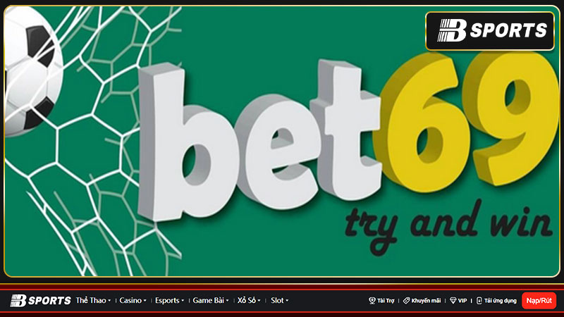 Giao diện Bet69 độc đáo dễ hiểu 