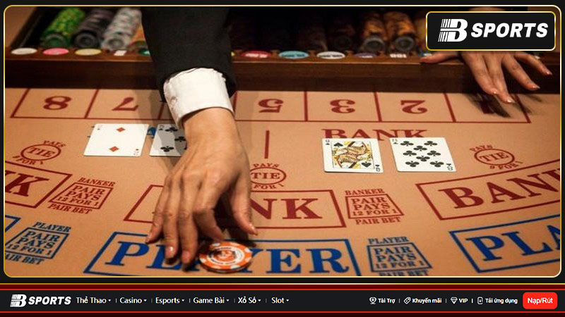 cách chơi Baccarat luôn thắng