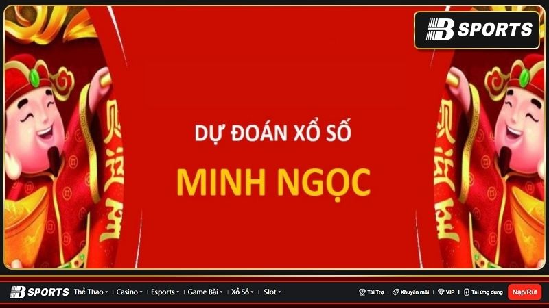 Dự đoán xổ số miền Nam Minh Ngọc