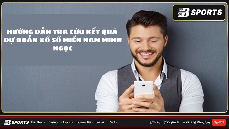 Dự đoán xổ số miền Nam Minh Ngọc