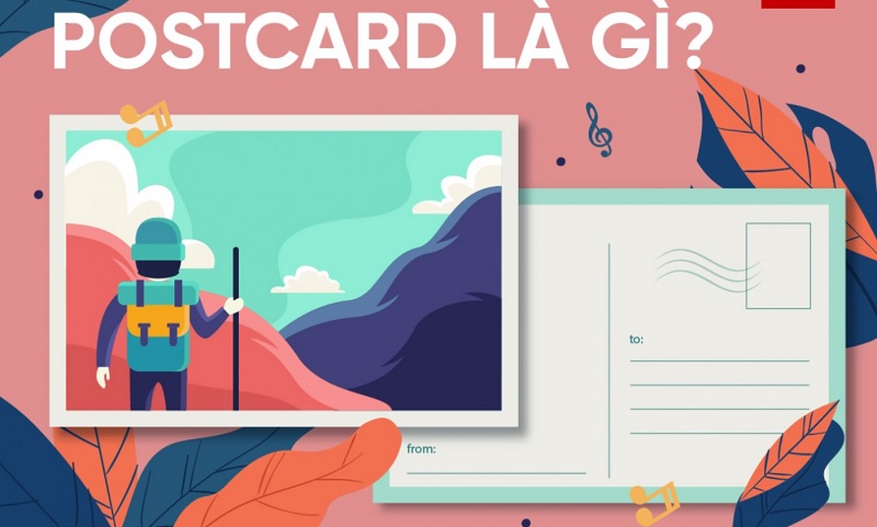 Postcard là những mảnh giấy chứa đựng thông điệp riêng Postcard là những mảnh giấy chứa đựng thông điệp riêng