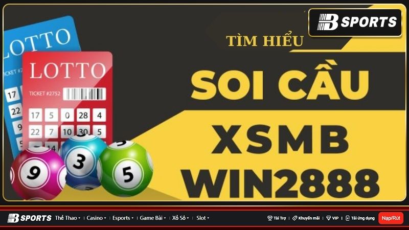 Soi Cầu XSMB Win2888