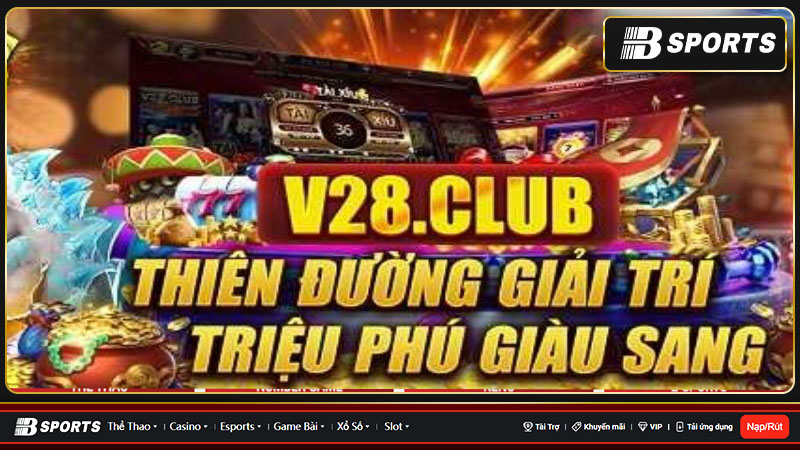 V28 Club - Cổng game bài đổi thưởng triệu người chơi V28 Club - Cổng game bài đổi thưởng triệu người chơi