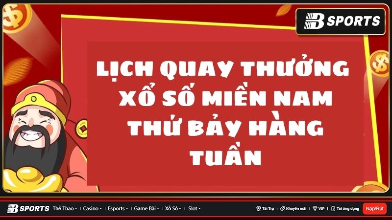 Xổ số miền Nam thứ bảy hàng tuần