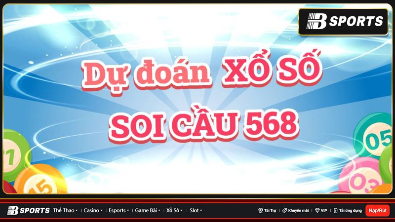 Soi cầu Gia Lai 568 là gì? Soi cầu Gia Lai 568 là gì?