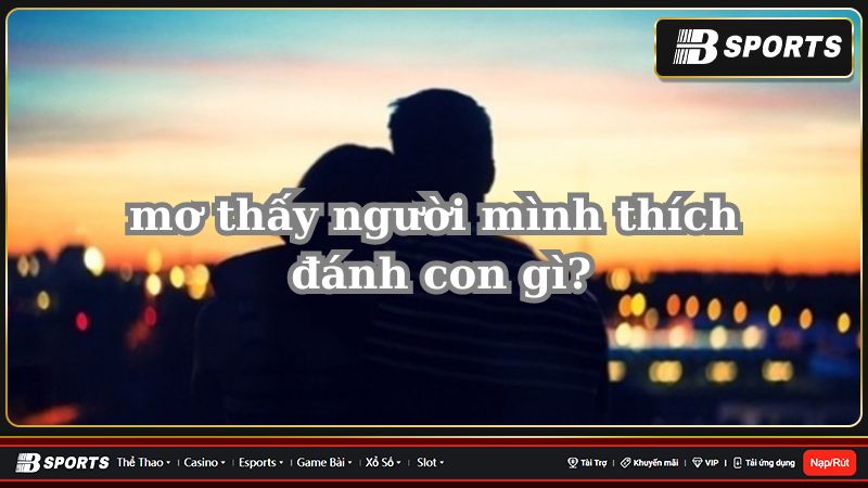 Mơ thấy mình bị người đó từ chối Những con số may mắn trong những trường hợp này