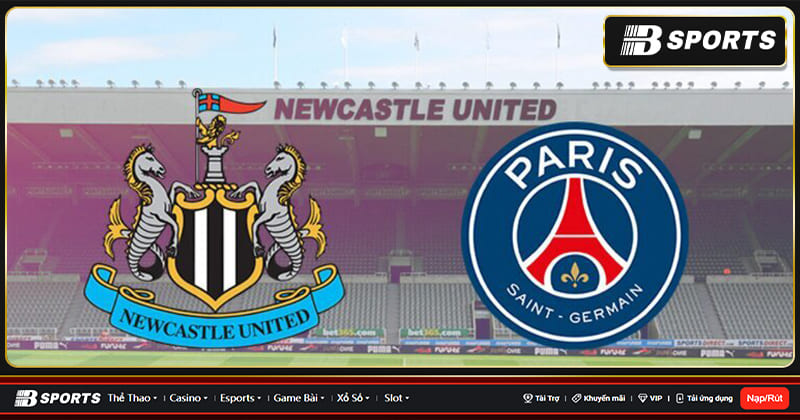 Lịch sử đối đầu giữa Newcastle vs Paris SG Lịch sử đối đầu giữa Newcastle vs Paris SG