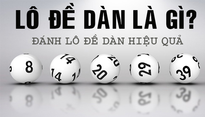 lô đề dàn là gì, dàn lô 10 số là gì, Bsports soi cầu xổ số